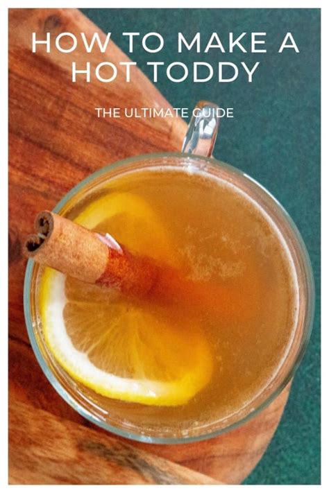 How to Make a Classic Hot Toddy .